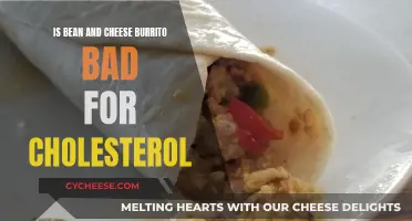 Cheese and Bean Burritos: Cholesterol Conundrum