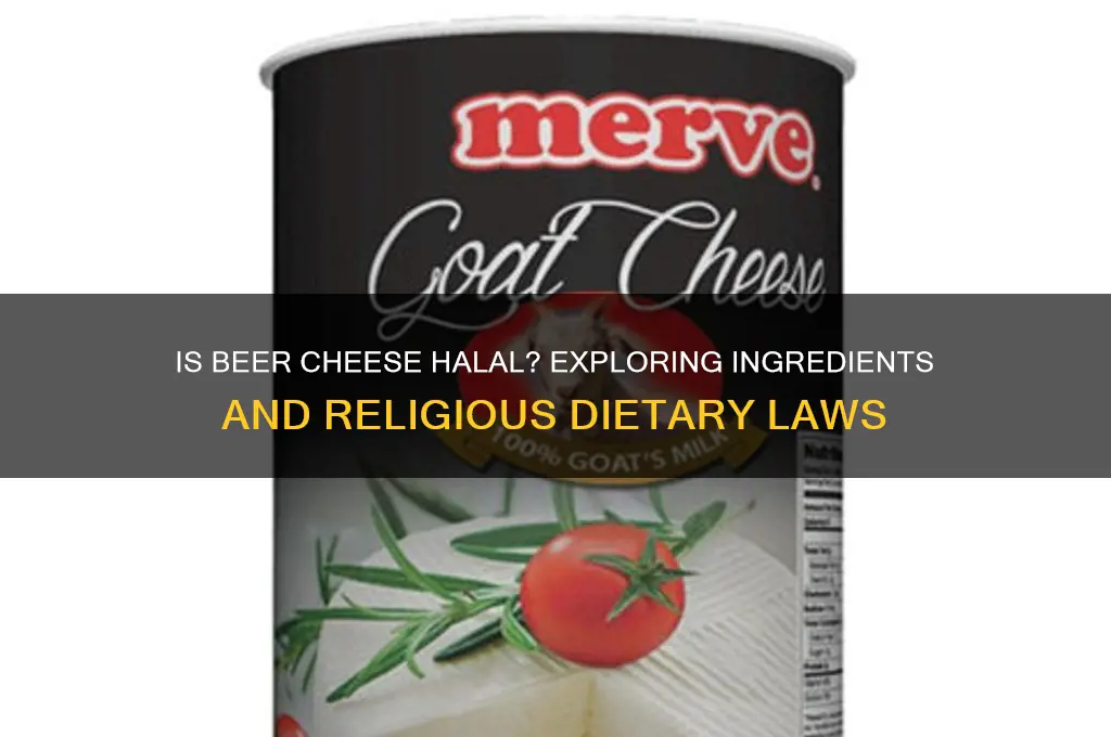 is beer cheese halal