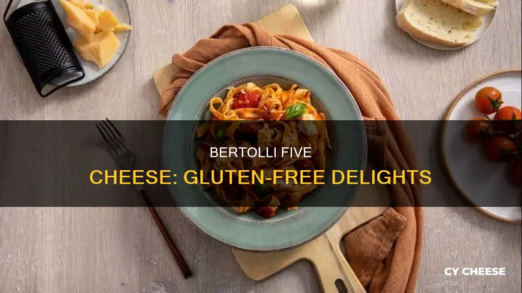 is bertolli five cheese gluten free