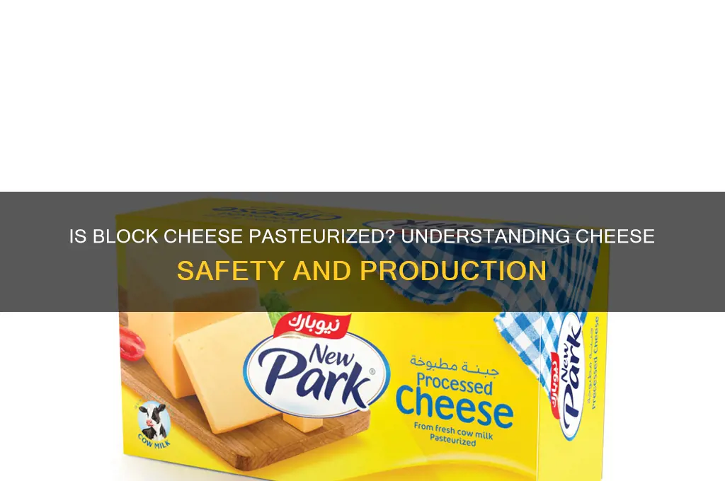 is block cheese pasteurized