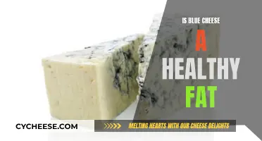 Blue Cheese: Healthy Fat or Unhealthy Indulgence?