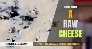 Blue Cheese: Raw or Not?