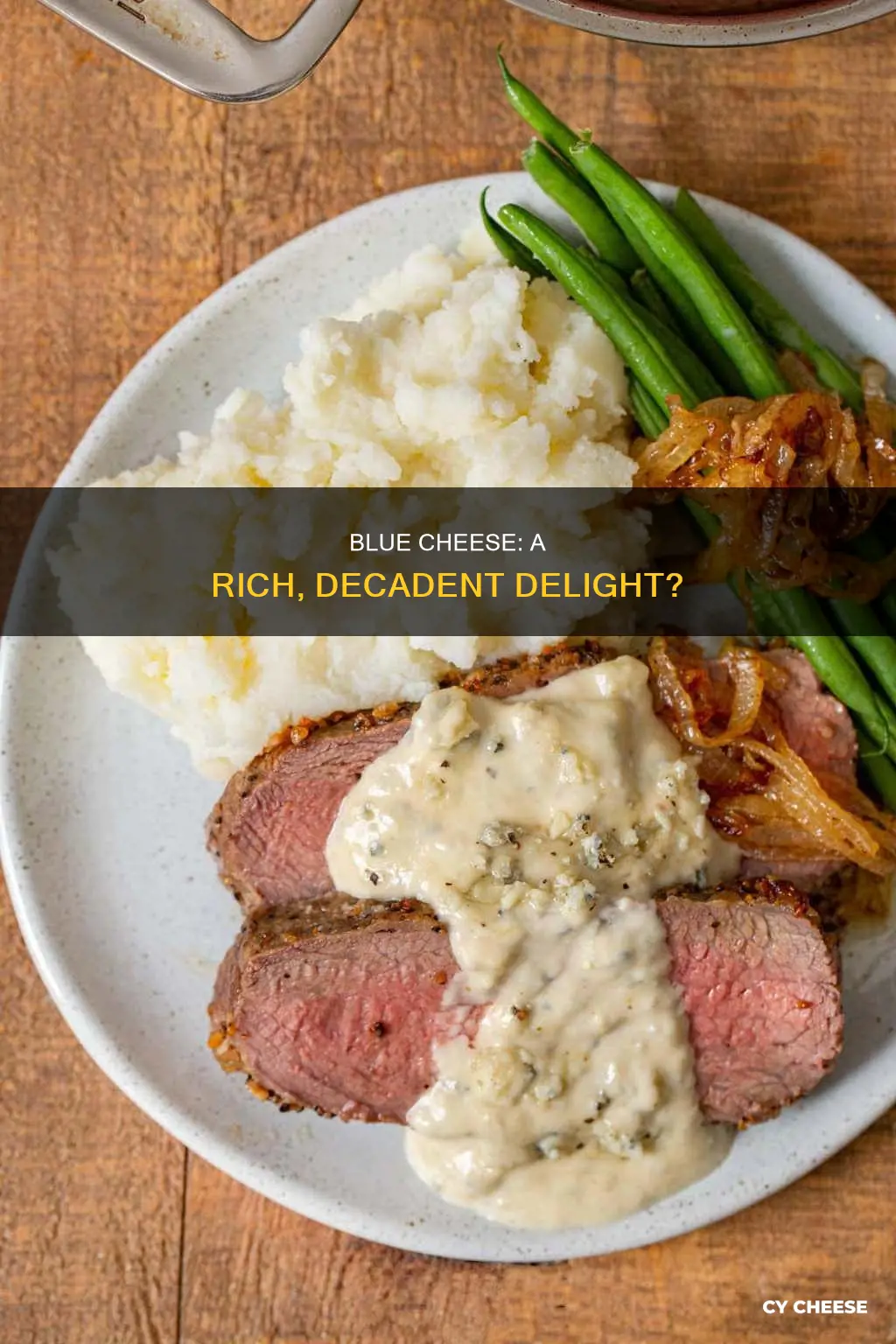 is blue cheese considered rich