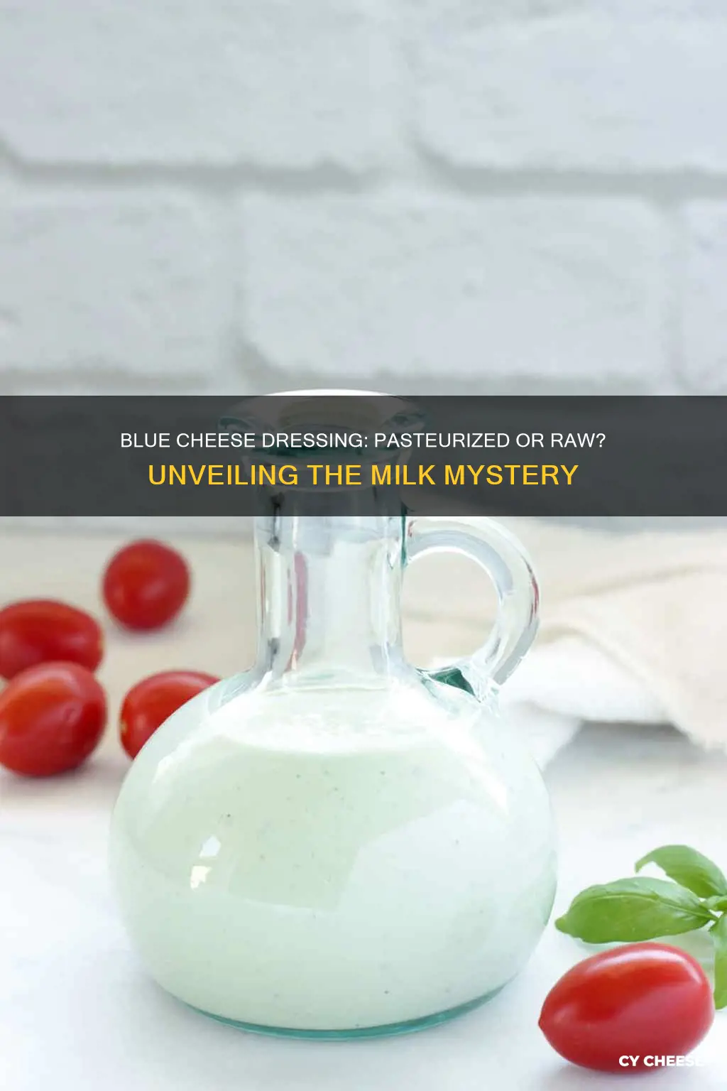 is blue cheese dressing made from pasteurized milk