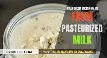 Blue Cheese Dressing: Pasteurized Milk's Surprising Role