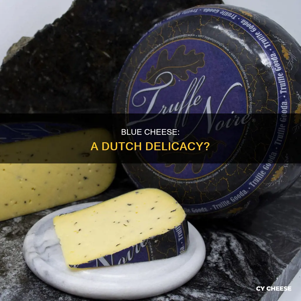 is blue cheese dutch