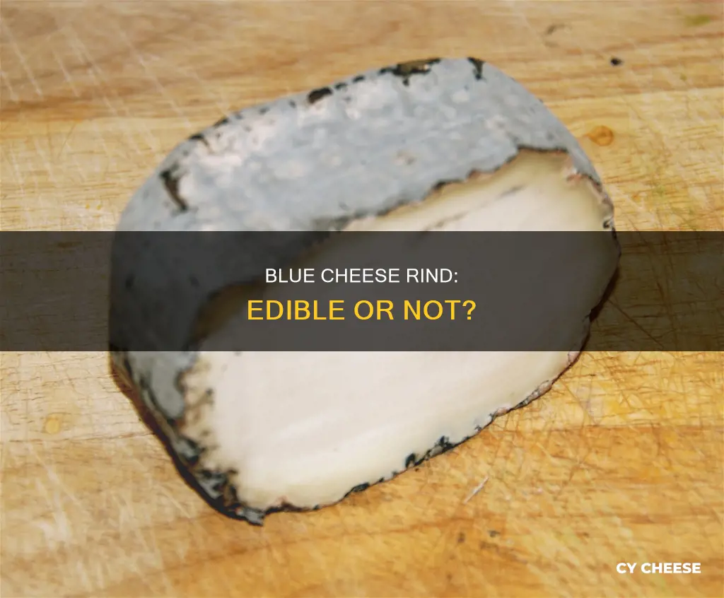 is blue cheese rind edible