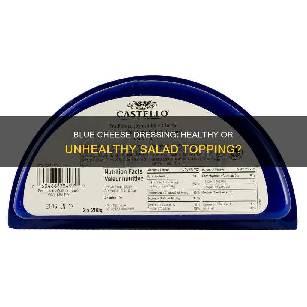 is blue cheese salad dressing healthy