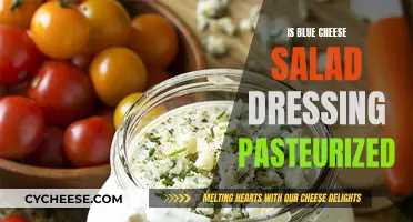 Blue Cheese Dressing: Pasteurized or Not?