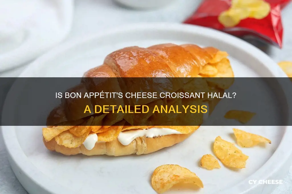 is bon apetit cheese croisant is halal ir not