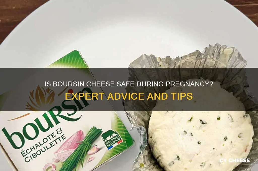 is boursin cheese pregnancy safe