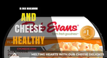 Mac and Cheese: Healthy or Unhealthy?