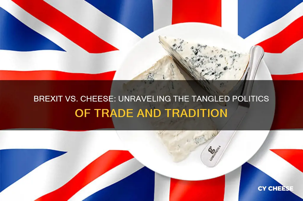 is brexit the new cheese
