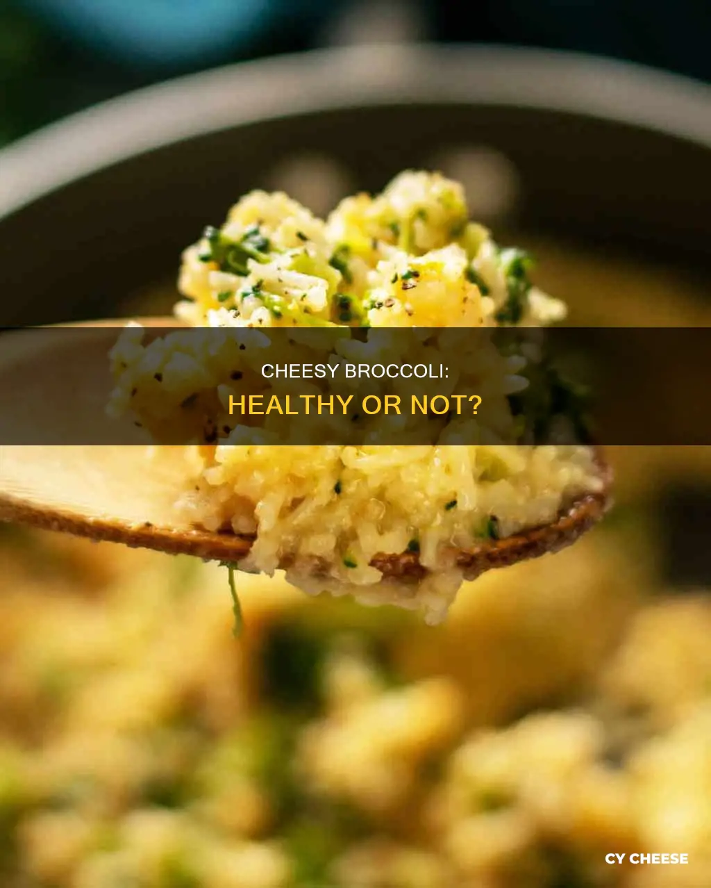 is broccoli with cheese healthy