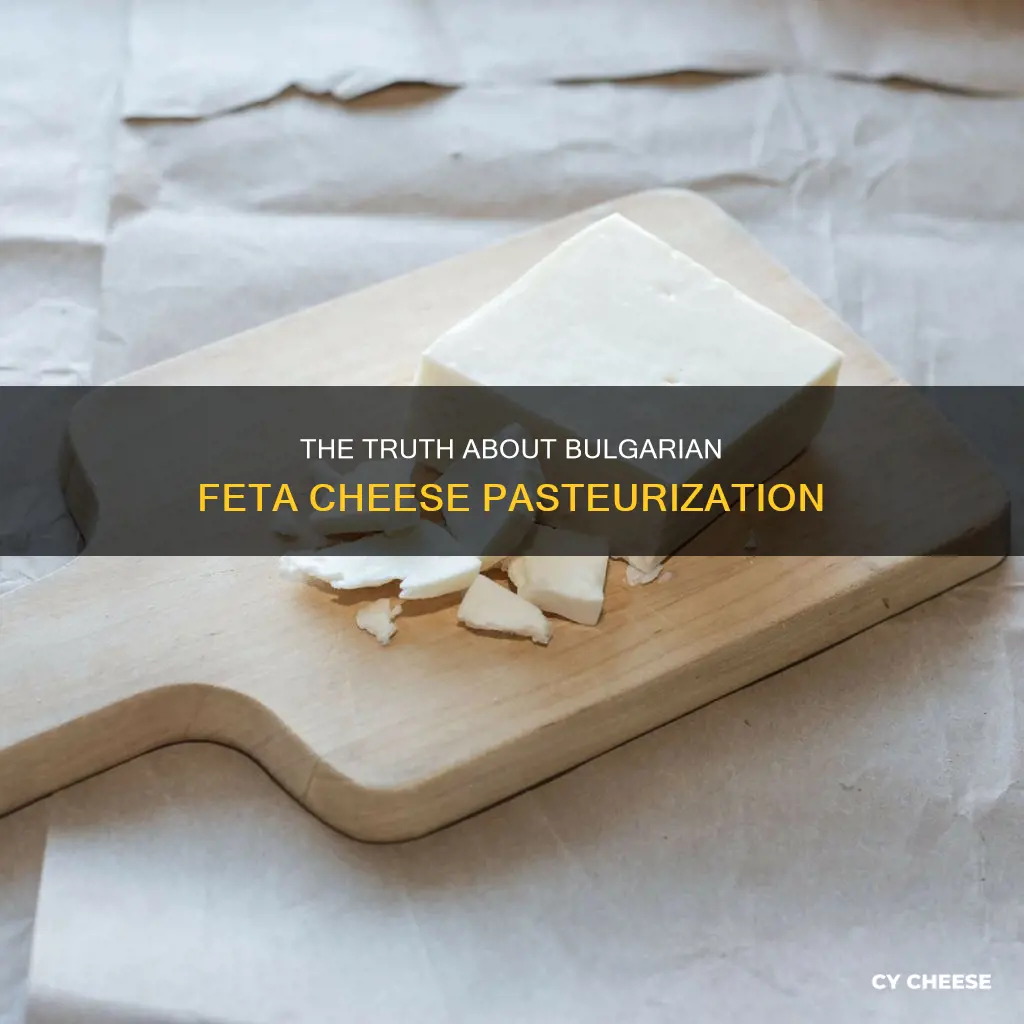 is bulgarian feta cheese pasteurized