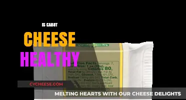 Cabot Cheese: Healthy or Harmful?