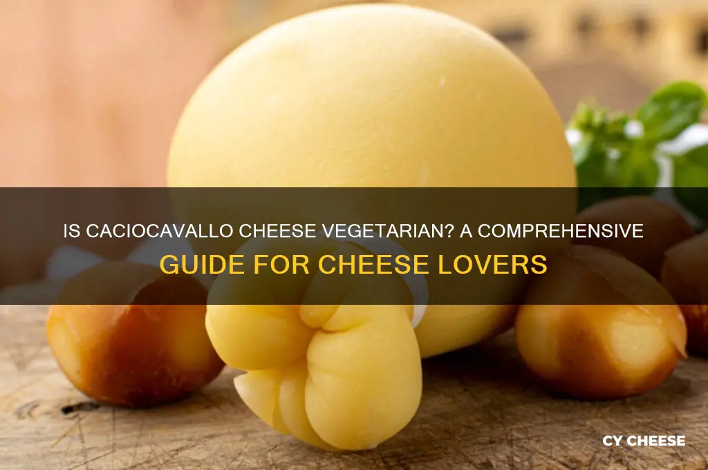 is caciocavallo cheese vegetarian