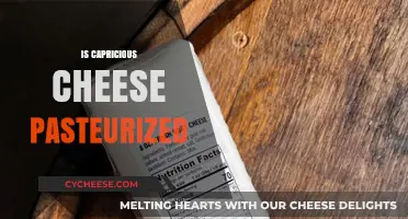 Is Capricious Cheese Pasteurized? Understanding Its Production Process