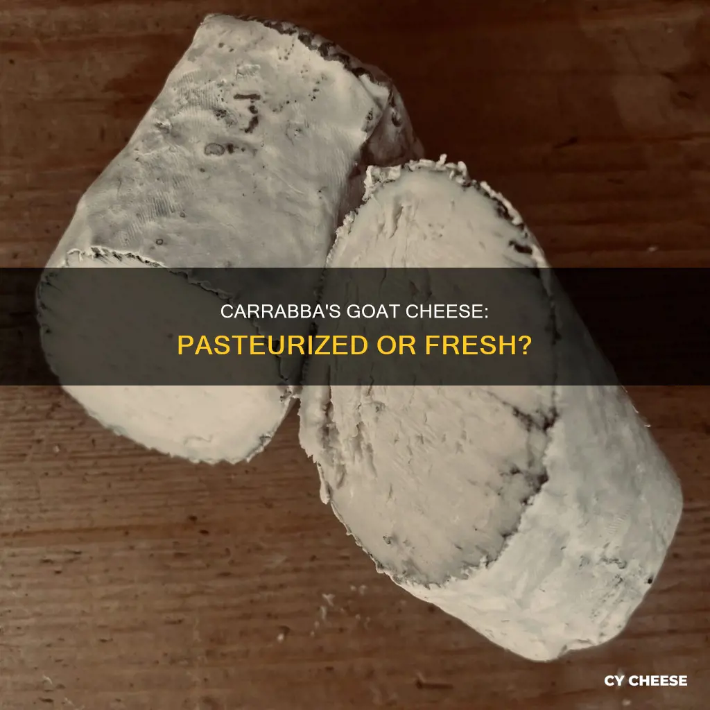 is carrabba goat cheese pasteurized