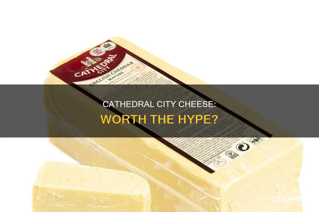is cathedral city cheese good