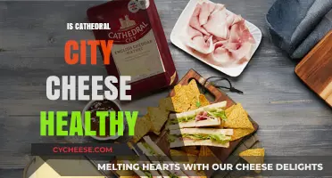 Cathedral City Cheese: Healthy or Unhealthy?