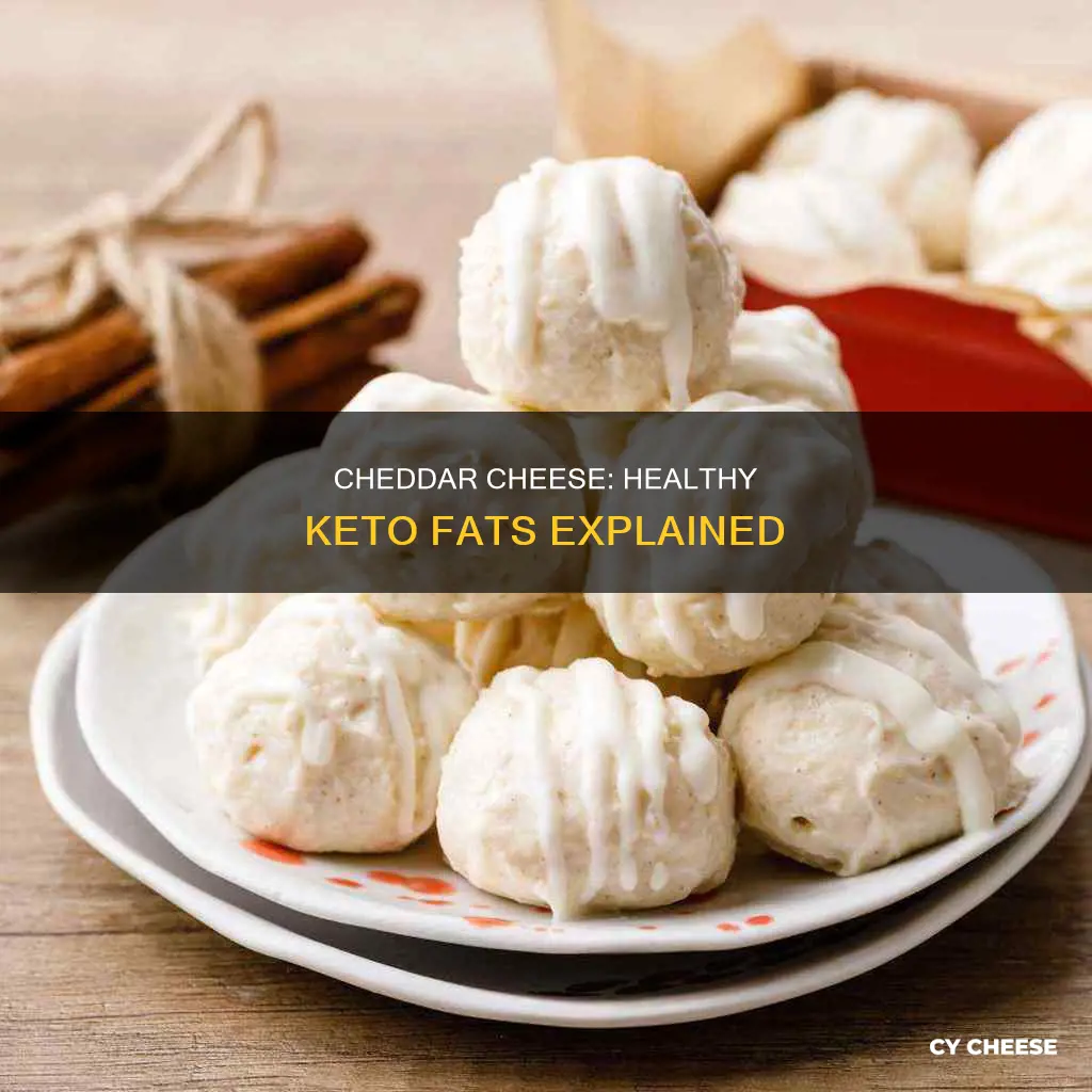 is cheddar cheese considered healthy fats on keto diet