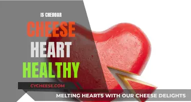 Cheddar Cheese: Healthy Heart or Health Hazard?