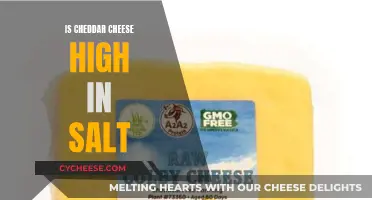 Cheddar Cheese: High Salt Content?