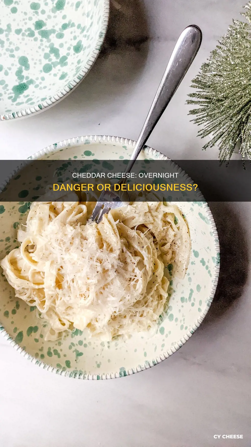 is cheddar cheese ok if left out overnight