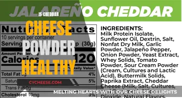 Cheddar Cheese Powder: Healthy or Harmful?