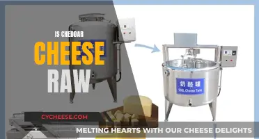 Cheddar Cheese: Raw or Not?