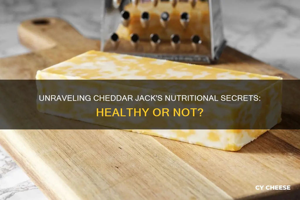 is cheddar jack cheese healthy