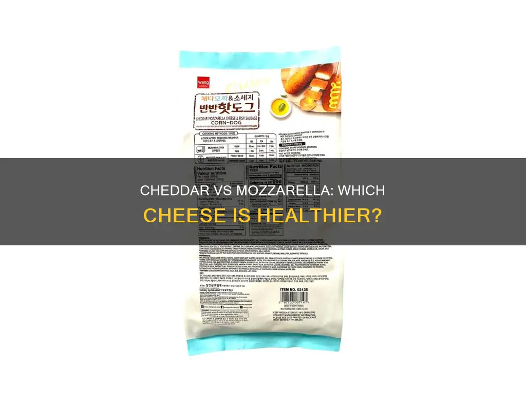 is cheddar or mozzarella cheese healthier