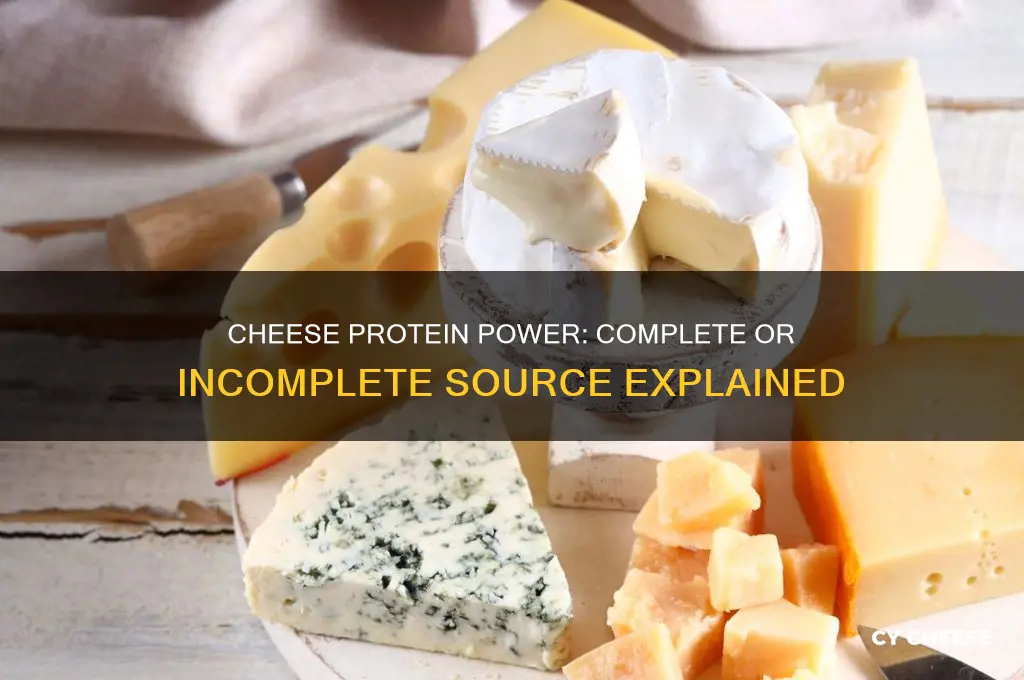 is cheese a complete or incomplete source of protein