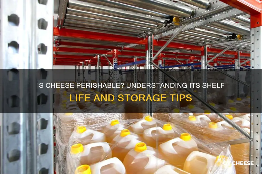 is cheese a perishable item