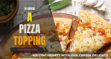 Cheese's Role: Is It A Pizza Topping?