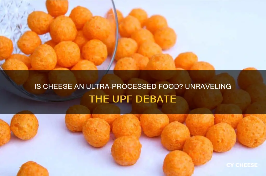 is cheese a upf