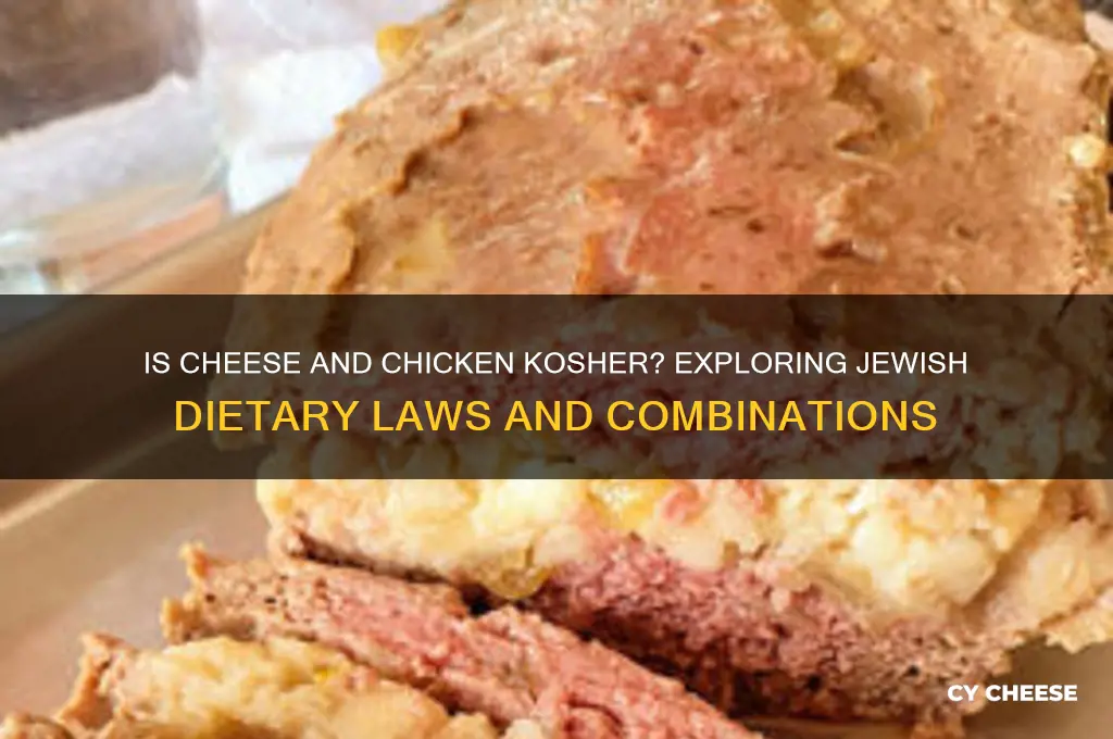 is cheese and chicken kosher