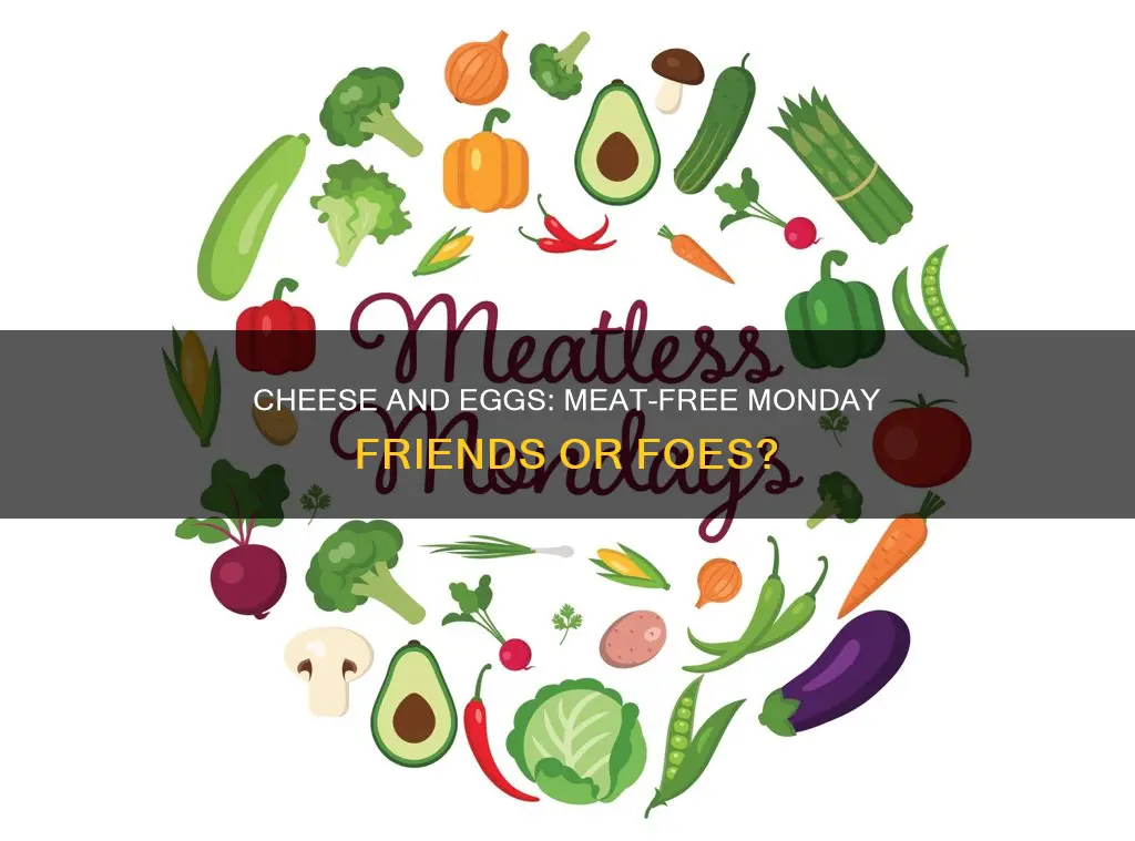 is cheese and eggs allowed on meat free monday