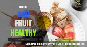 Cheese and Fruit: Healthy Snacking