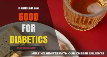 Cheese and Ham: Healthy Diabetic Options?