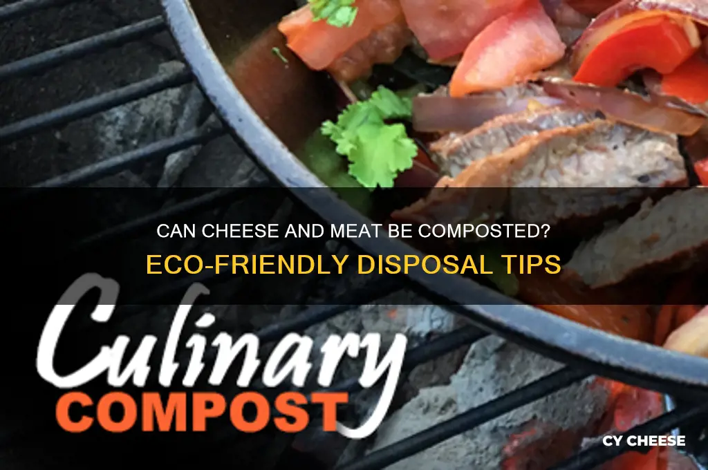 is cheese and meat compostable