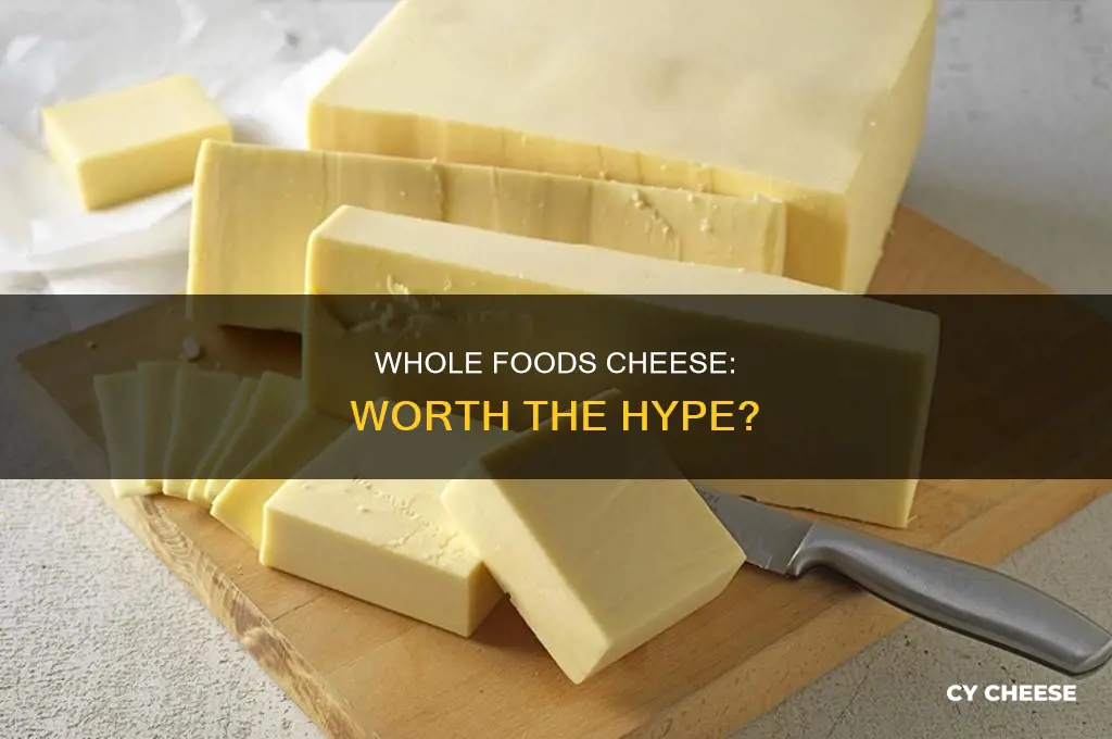 is cheese at whole foods good