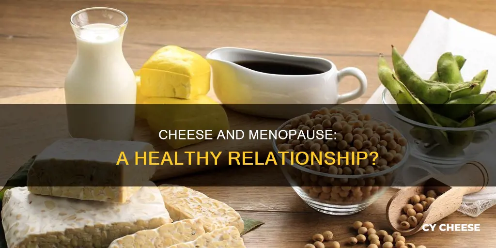 is cheese bad for menopause
