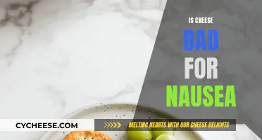 Cheese and Nausea: A Healthy Relationship?