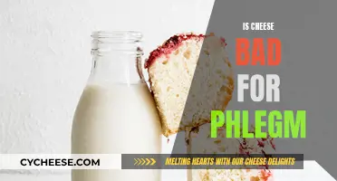 Cheese and Phlegm: What's the Connection?