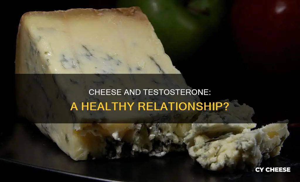 is cheese bad for testosterone
