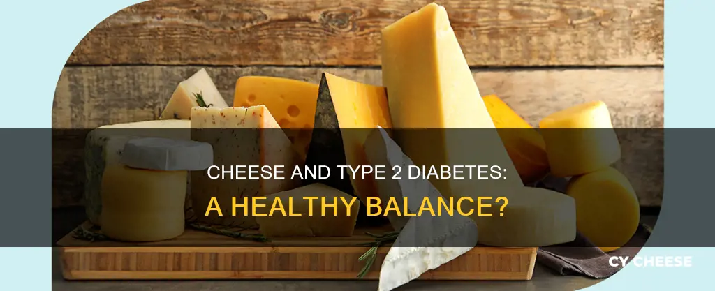 is cheese bad for type 2 diabetes