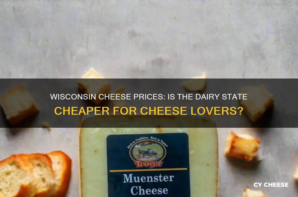 is cheese cheaper in wisconsin