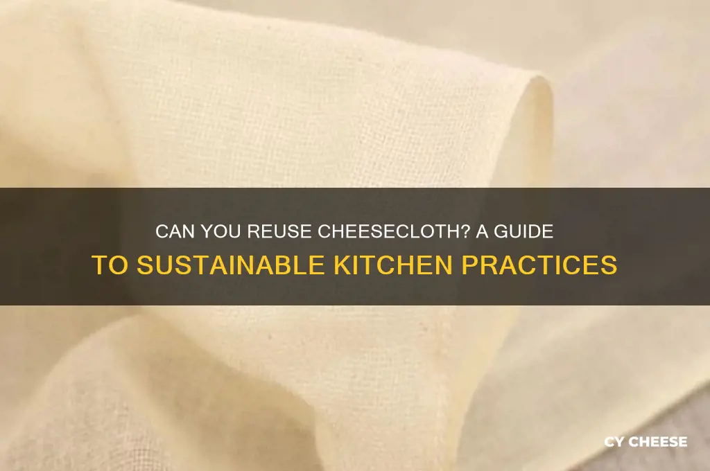 is cheese cloth reuseable